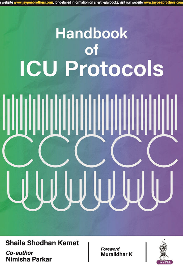 HANDBOOK OF ICU PROTOCOLS, 1/E R.P., BY, SHAILA SHODHAN KAMAT
