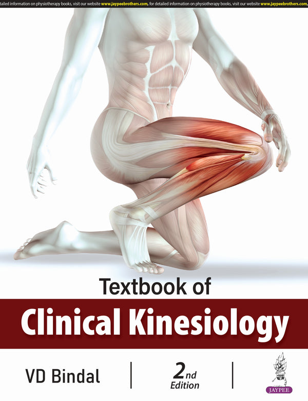 TEXTBOOK OF CLINICAL KINESIOLOGY, 2/E R.P., BY, VD BINDAL