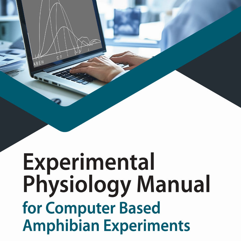 EXPERIMENTAL PHYSIOLOGY MANUAL FOR COMPUTER BASED AMPHIBIAN EXPERIMENTS 2/E, 2025, K SRI NAGESWARI