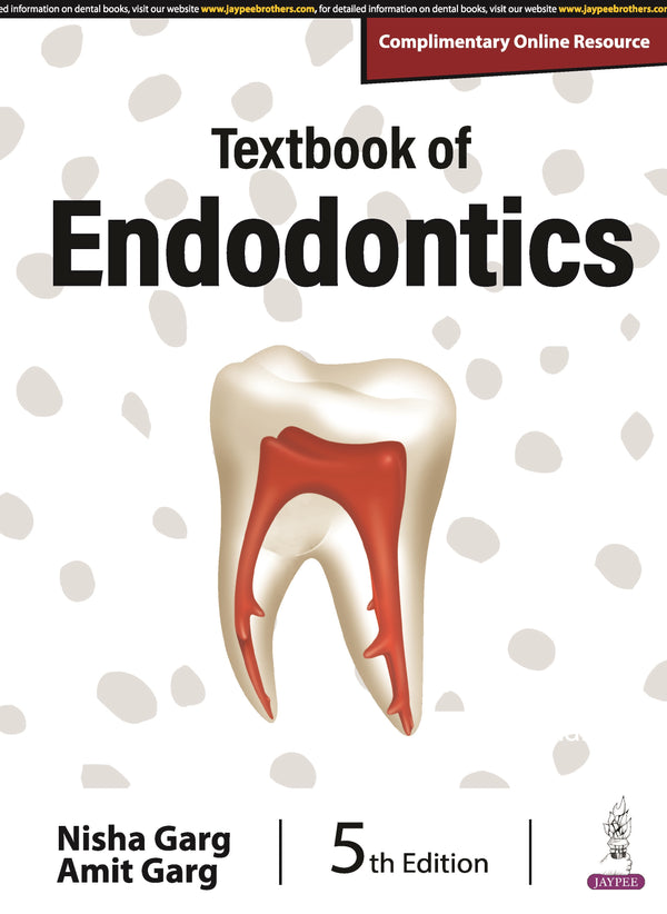 TEXTBOOK OF ENDODONTICS, 5/E R.P., BY, NISHA GARG