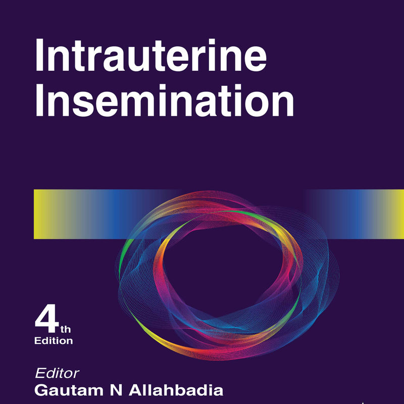 INTRAUTERINE INSEMINATION, 4/E, GAUTAM N ALLAHBADIA