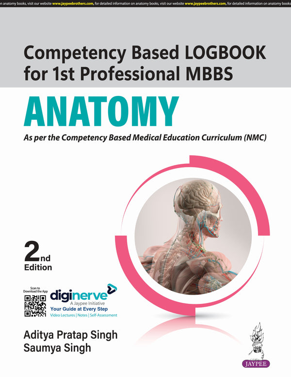 ADITYA PRATAP SINGH, COMPETENCY BASED LOGBOOK FOR 1ST PROFESSIONAL MBBS ANATOMY, 2/E, 9789356964723