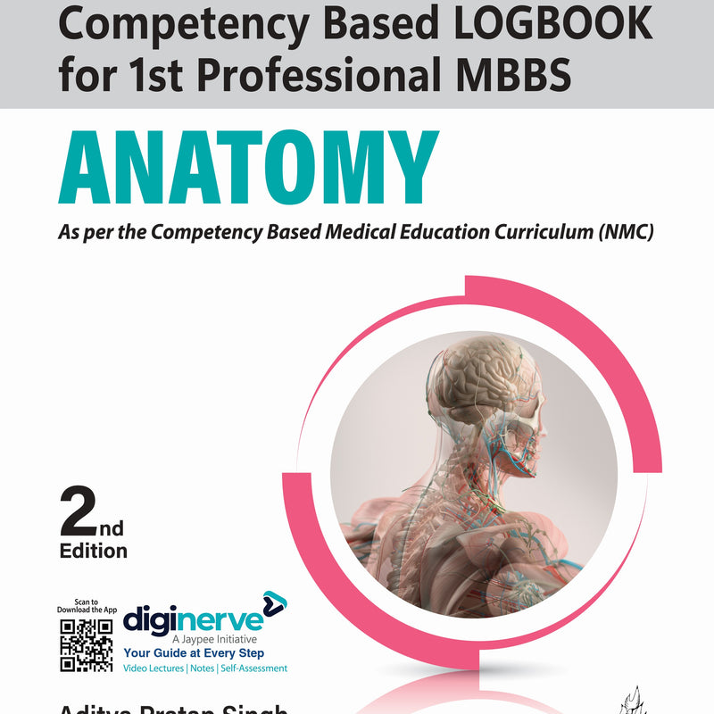 ADITYA PRATAP SINGH, COMPETENCY BASED LOGBOOK FOR 1ST PROFESSIONAL MBBS ANATOMY, 2/E, 9789356964723