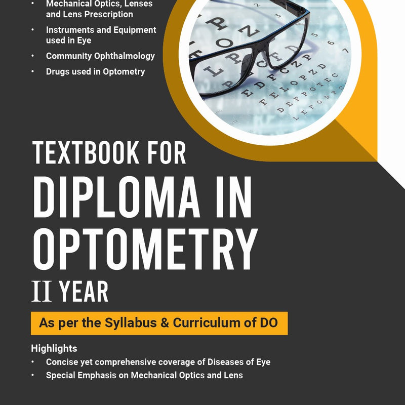 TEXTBOOK FOR DIPLOMA IN OPTOMETRY II YEAR (AS PER THE SYLLABUS & CURRICULUM OF DO) 1/E R.P., 2025, AJAY KUMAR BHOOTRA