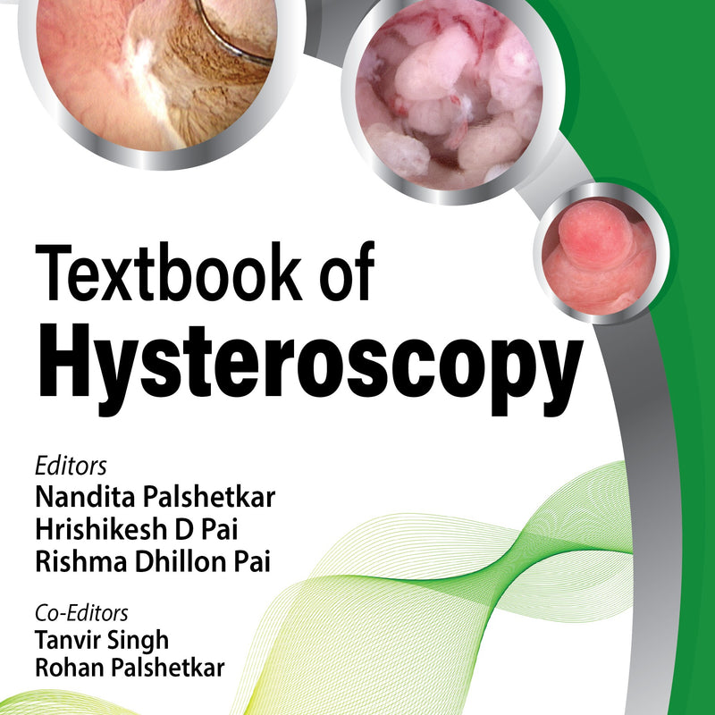 TEXTBOOK OF HYSTEROSCOPY, 2/E, BY, NANDITA PALSHETKAR