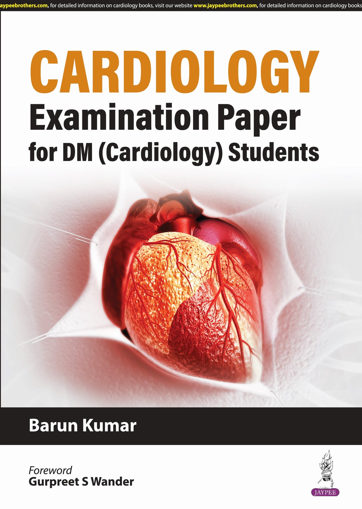 Cardiology Examination Paper For DM (Cardiology) Students 1st/2024 by Barun Kumar