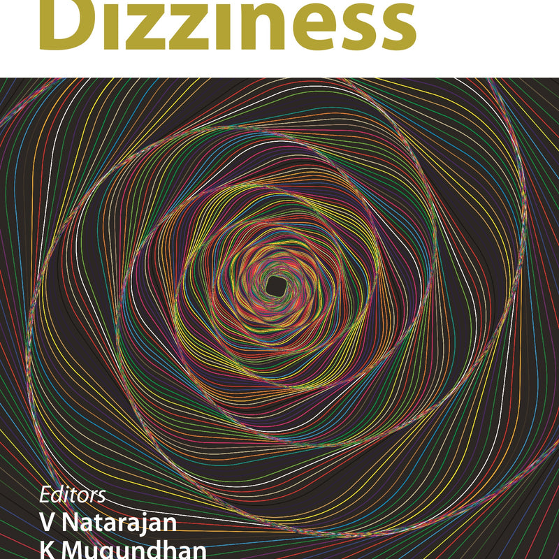 MONOGRAPH ON DIZZINESS 1/E R.P., 2025, V NATRAJAN
