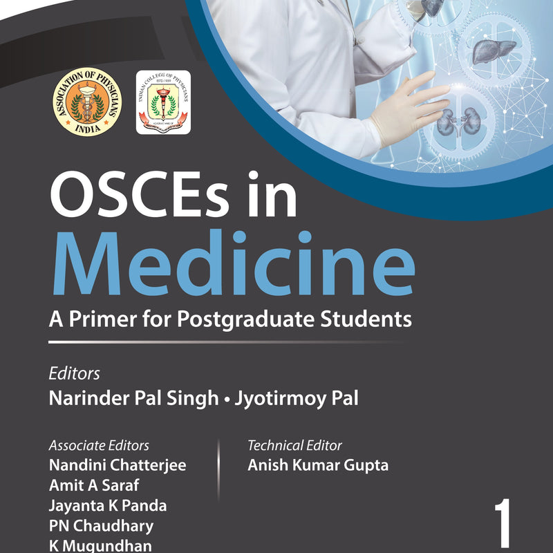OSCES IN MEDICINE: A PRIMER FOR POSTGRADUATE STUDENTS (VOLUME 1) 1/E R.P., 2025, NARINDER PAL SINGH