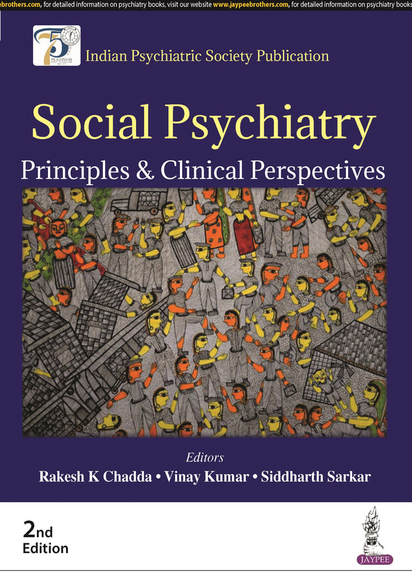 SOCIAL PSYCHIATRY: PRINCIPLES & CLINICAL PERSPECTIVES, 2/E R.P., BY, RAKESH K CHADDA