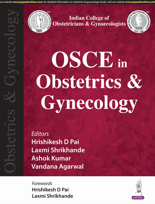 OSCE IN OBSTETRICS & GYNECOLOGY 1/E R.P., 2025, HRISHIKESH D PAI