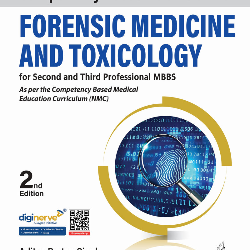 ADITYA PRATAP SINGH, COMPETENCY BASED LOGBOOK FOR FORENSIC MEDICINE AND TOXICOLOGY FOR SECOND AND THIRD PROFESSIONAL MBBS, 2/E, 9789356965515