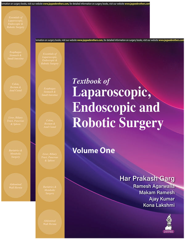 TEXTBOOK OF LAPAROSCOPIC, ENDOSCOPIC AND ROBOTIC SURGERY (2 VOLUMES) 1/E, 2024, HAR PRAKASH GARG