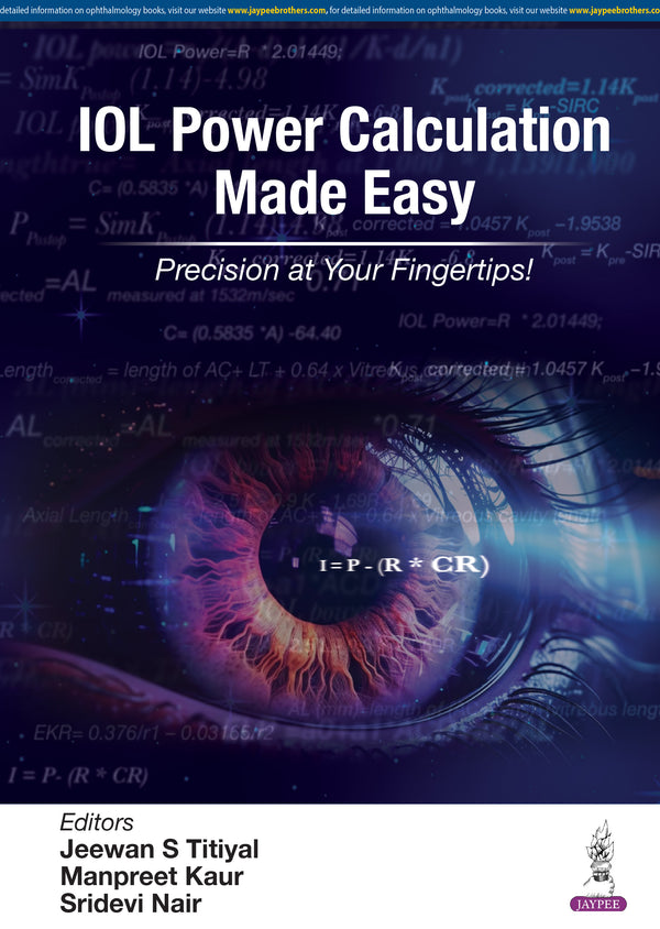 IOL POWER CALCULATION MADE EASY 1/E, 2024, JEEWAN S TITIYAL