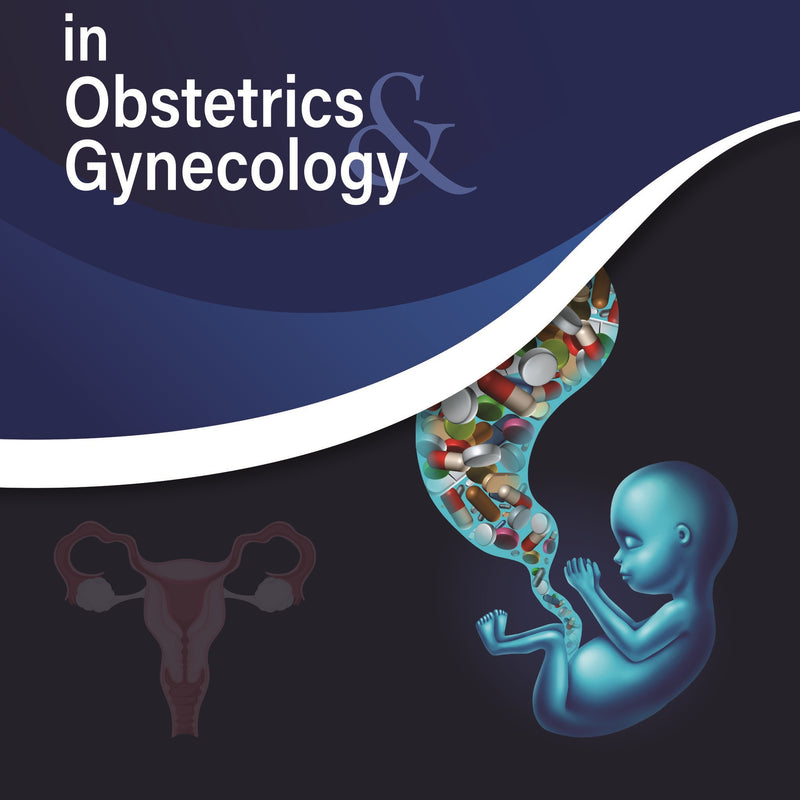PHARMACOTHERAPEUTICS IN OBSTETRICS & GYNECOLOGY 1/E, 2024, ASHOK KUMAR
