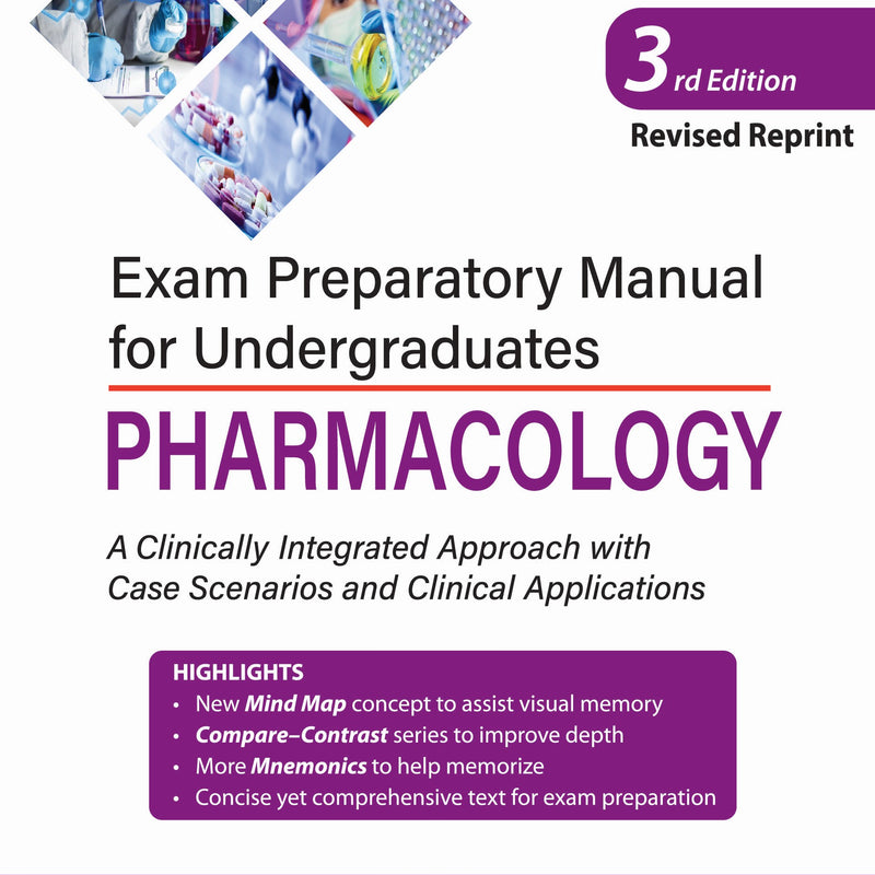 EXAM PREPARATORY MANUAL FOR UNDERGRADUATES PHARMACOLOGY, 3/E,REV.R.P., BY, PADMAJA UDAYKUMAR