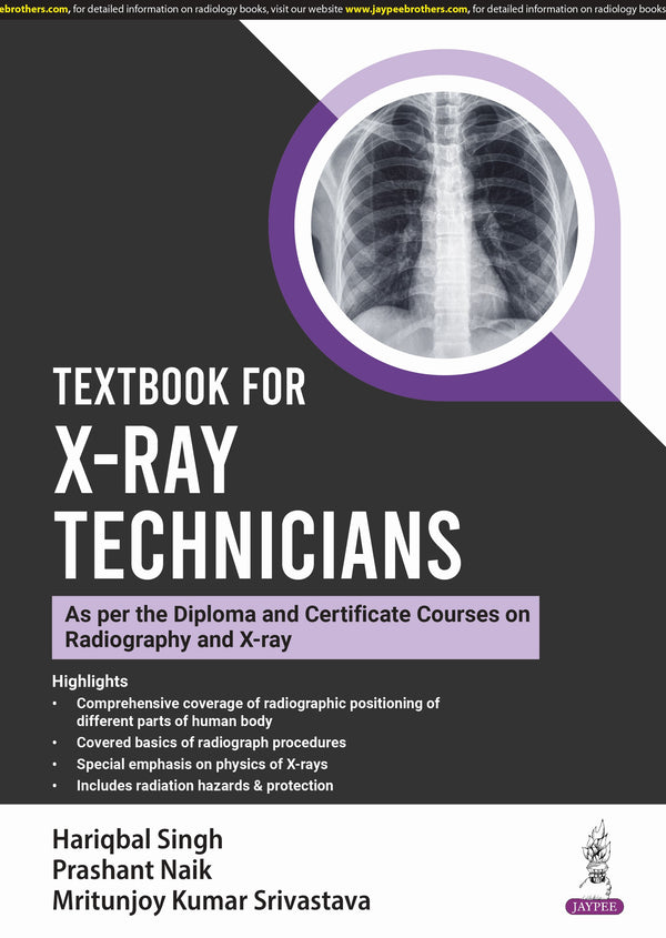TEXTBOOK FOR X-RAY TECHNICIANS 1/E R.P., 2025, HARIQBAL SINGH