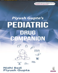 Piyush Gupta’s Pediatric Drug Companion 1st/2024 by Nidhi Bedi, Piyush Gupta