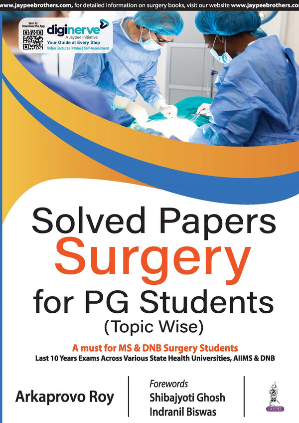 SOLVED PAPERS SURGERY FOR PG STUDENTS (TOPIC WISE) 1/E, 2024, ARKAPROVO ROY