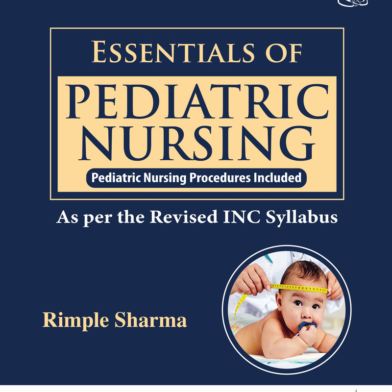 Essentials of Pediatric Nursing 4th/2024 by Rimple Sharma
