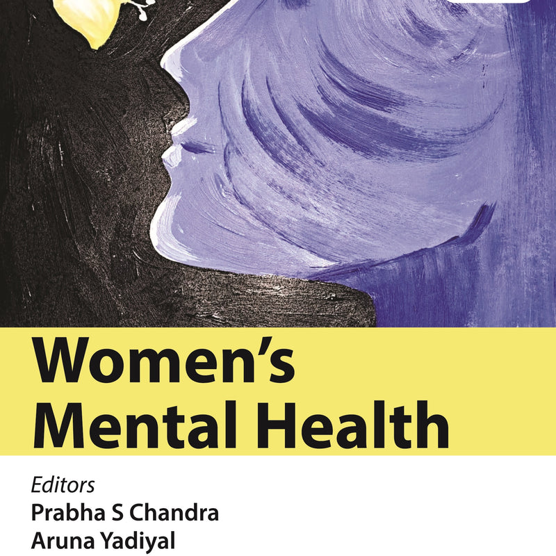 WOMEN'S MENTAL HEALTH, 1/E R.P., BY, PRABHA S CHANDRA