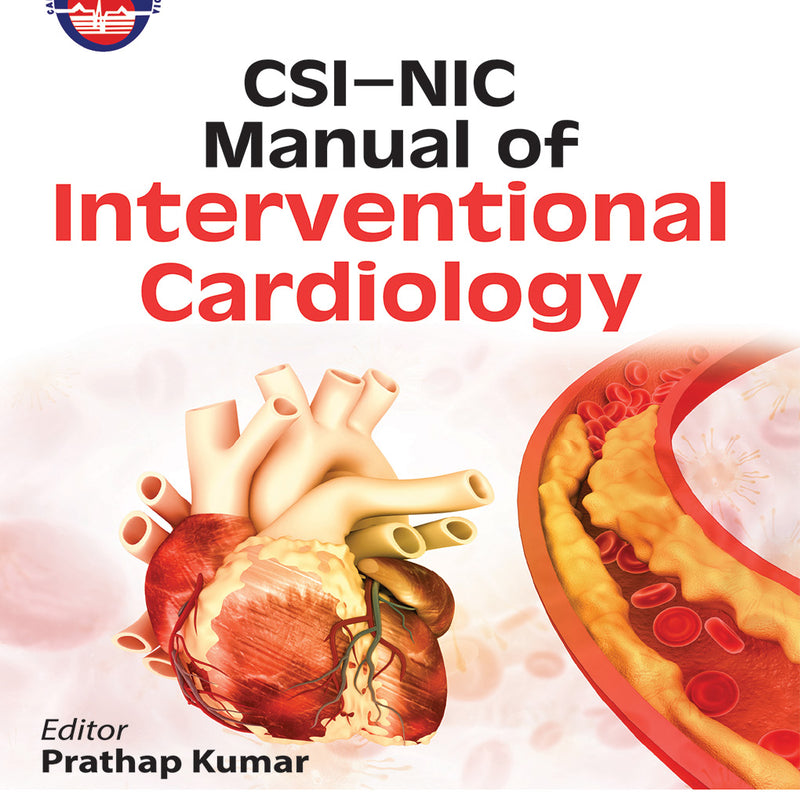 CSI-NIC MANUAL OF INTERVENTIONAL CARDIOLOGY, 1/E, BY, PRATHAP KUMAR