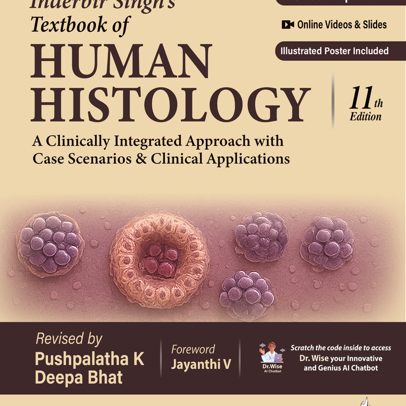 INDERBIR SINGH'S TEXTBOOK OF HUMAN HISTOLOGY, 11/E,REV.R.P., BY, PUSHPALATHA K