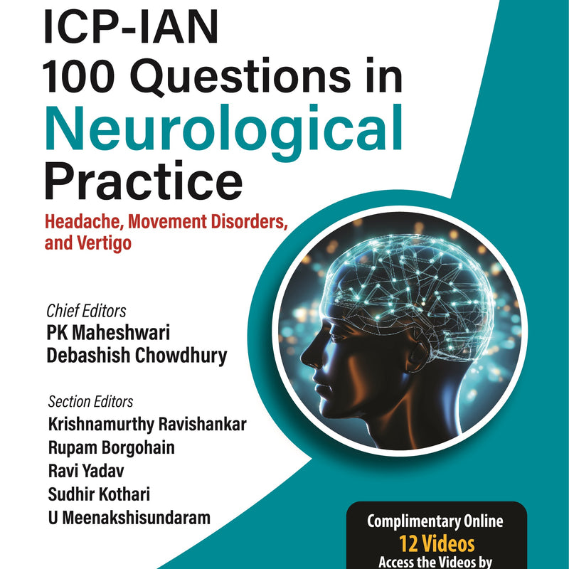 ICP-IAN 100 QUESTIONS IN NEUROLOGICAL PRACTICE (VOLUME 2), 1/E, BY, PK MAHESHWARI
