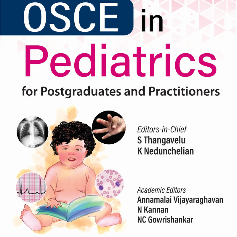 OSCE in Pediatrics for Postgraduates and Practitioners 1st/2024 BY Thangavelu, Nedunchelian