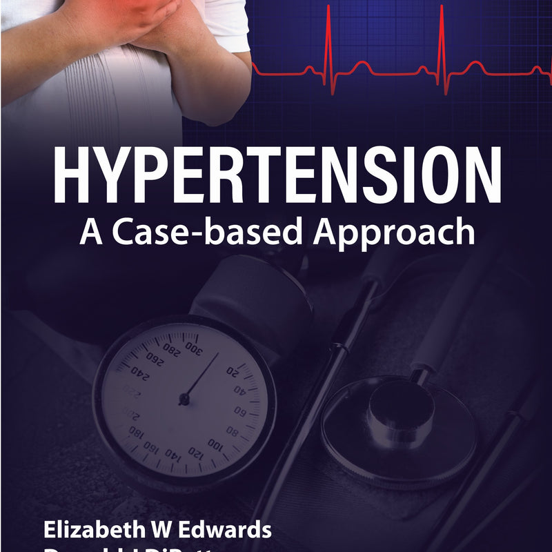 Hypertension A Case Based Approach 2nd/2024 by Elizabeth Edwards