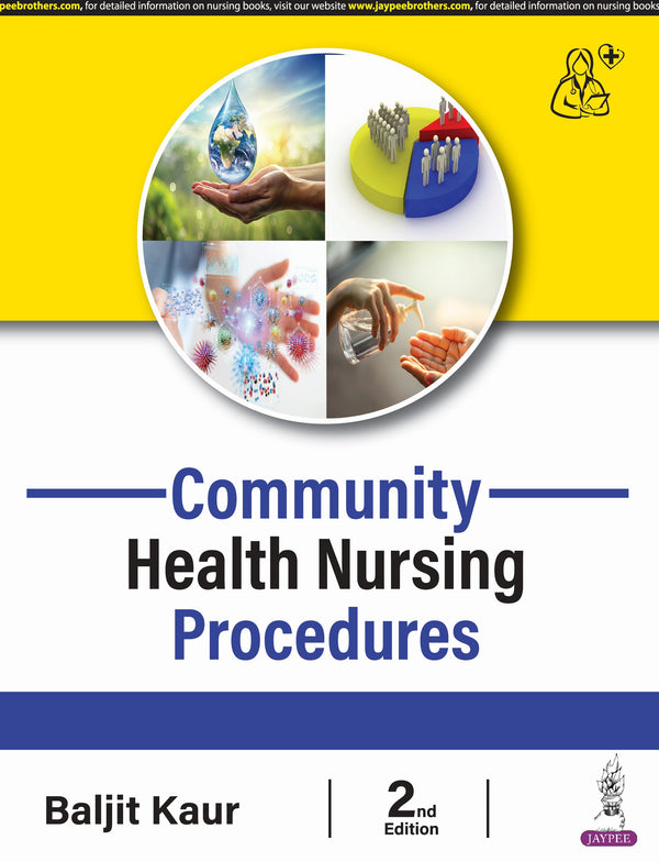 COMMUNITY HEALTH NURSING PROCEDURES 2/E, 2024, BALJIT KAUR