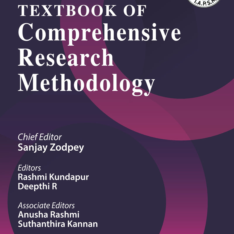 IAPSM'S TEXTBOOK OF COMPREHENSIVE RESEARCH METHODOLOGY 1/E, 2024, SANJAY ZODPEY