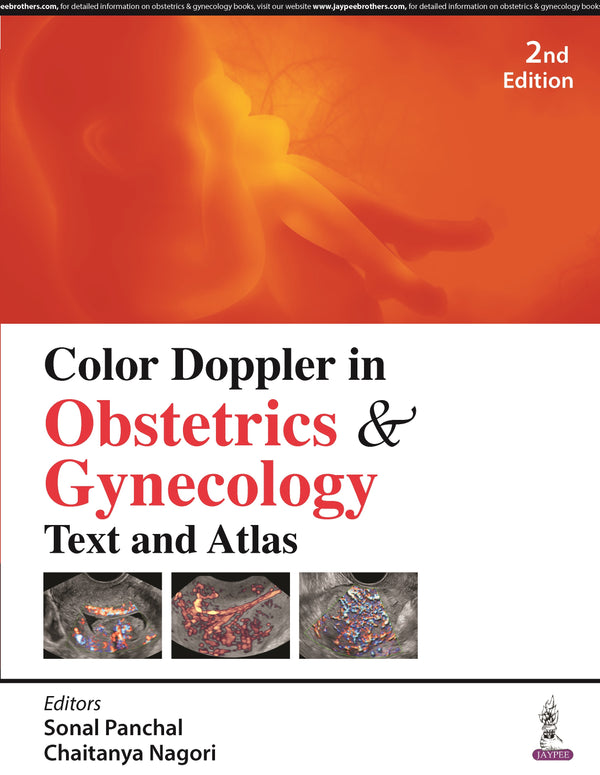 COLOR DOPPLER IN OBSTETRICS & GYNECOLOGY: TEXT AND ATLAS 2/E, 2024, SONAL PANCHAL