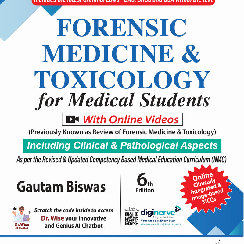 GAUTAM BISWAS, FORENSIC MEDICINE & TOXICOLOGY FOR MEDICAL STUDENTS, 6/E R.P., 9789356969629