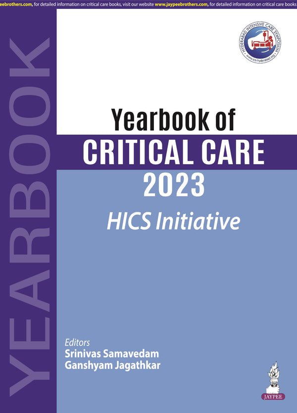 YEARBOOK OF CRITICAL CARE 2023: HICS INITIATIVE, 1/E, BY, SRINIVAS SAMAVEDAM
