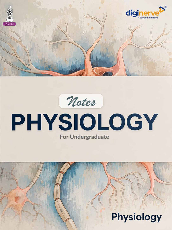 UG NOTES PHYSIOLOGY, 1/E, BY, MANJINDER KAUR