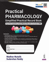 MADHAV MUTALIK, PRACTICAL PHARMACOLOGY SIMPLIFIED PRACTICAL RECORD BOOK, 1/E, 9789366160535