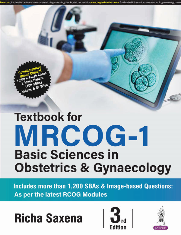 TEXTBOOK FOR MRCOG-1: BASIC SCIENCES IN OBSTETRICS & GYNAECOLOGY 3/E, 2025, RICHA SAXENA