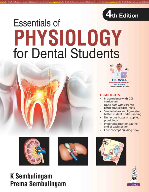 ESSENTIALS OF PHYSIOLOGY FOR DENTAL STUDENTS, 4/E, BY, K SEMBULINGAM