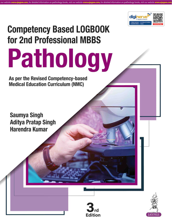 COMPETENCY BASED LOGBOOK FOR 2ND PROFESSIONAL MBBS PATHOLOGY, 3/E, SAUMYA SINGH