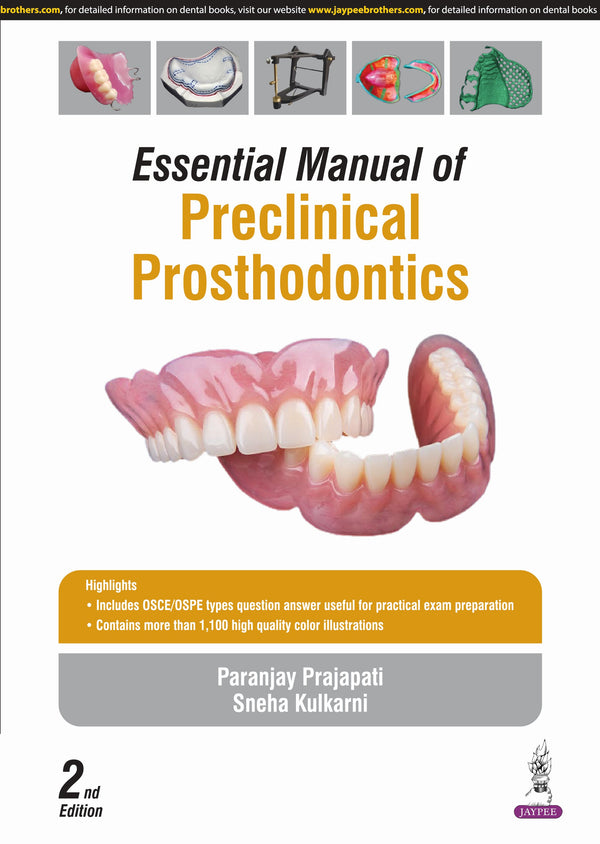 ESSENTIAL MANUAL OF PRECLINICAL PROSTHODONTICS, 2/E, BY, PARANJAY PRAJAPATI