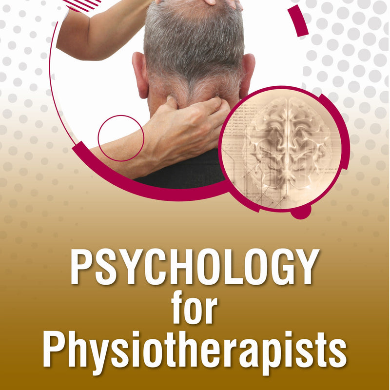 THANGAMANI RAMALINGAM A, PSYCHOLOGY FOR PHYSIOTHERAPISTS, 3/E, 9789366161136