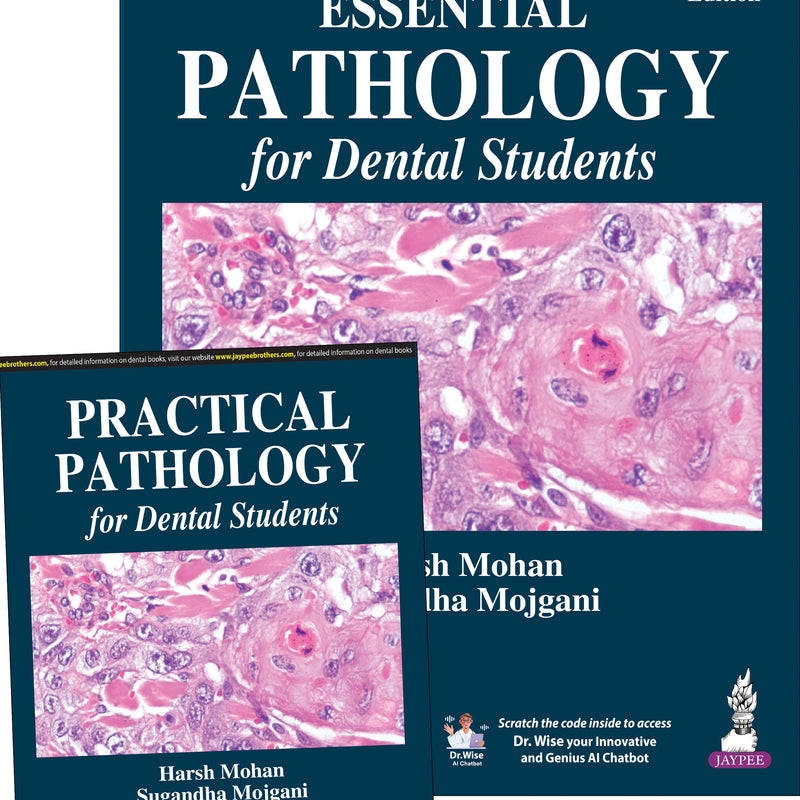 Essential Pathology for Dental Students 6th Edition with Free Practical Pathology - Harsh Mohan & Sugandha Mojgani