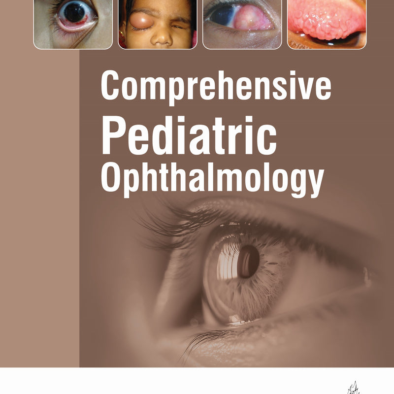 COMPREHENSIVE PEDIATRIC OPHTHALMOLOGY, 1/E, BY, PK MUKHERJEE