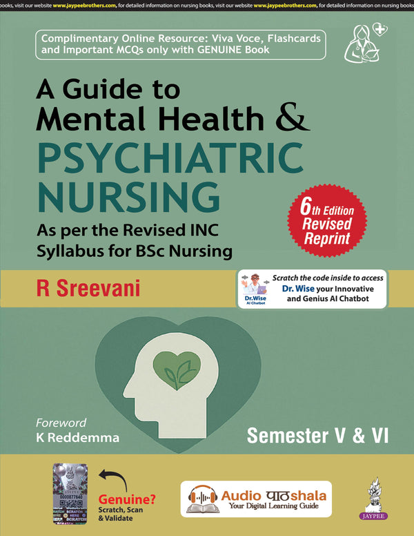 A GUIDE TO MENTAL HEALTH & PSYCHIATRIC NURSING SEMESTER V & VI, 6/E R.P., BY, R SREEVANI
