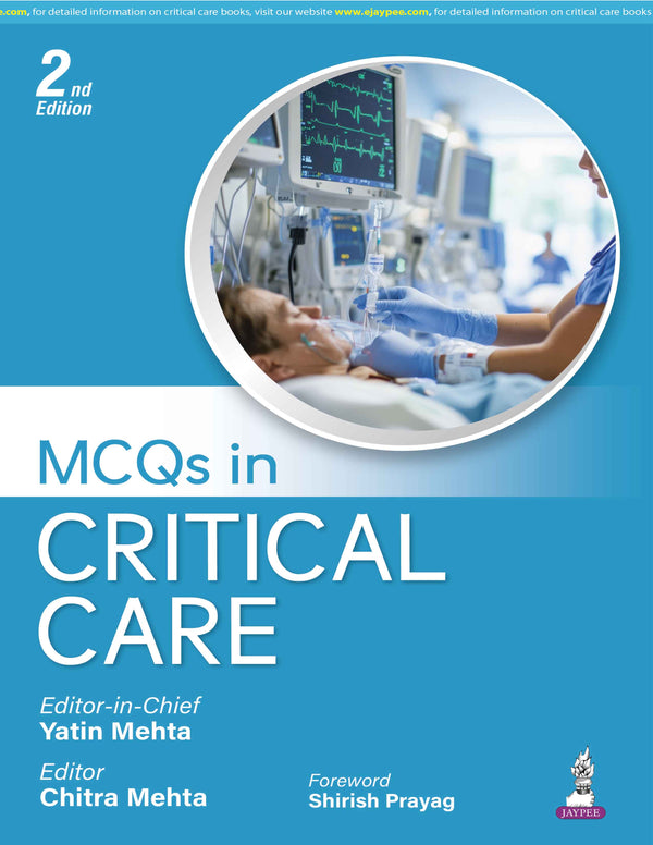 MCQS IN CRITICAL CARE, 2/E, YATIN MEHTA