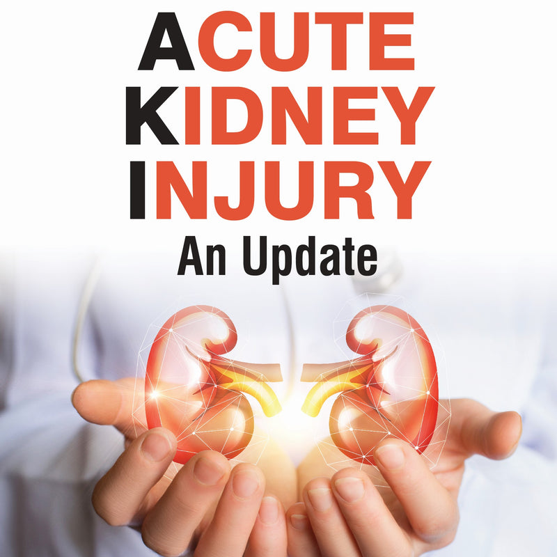 MANUAL OF ACUTE KIDNEY INJURY AN UPDATE 1/E, 2025, PINAKI MUKHOPADHYAY