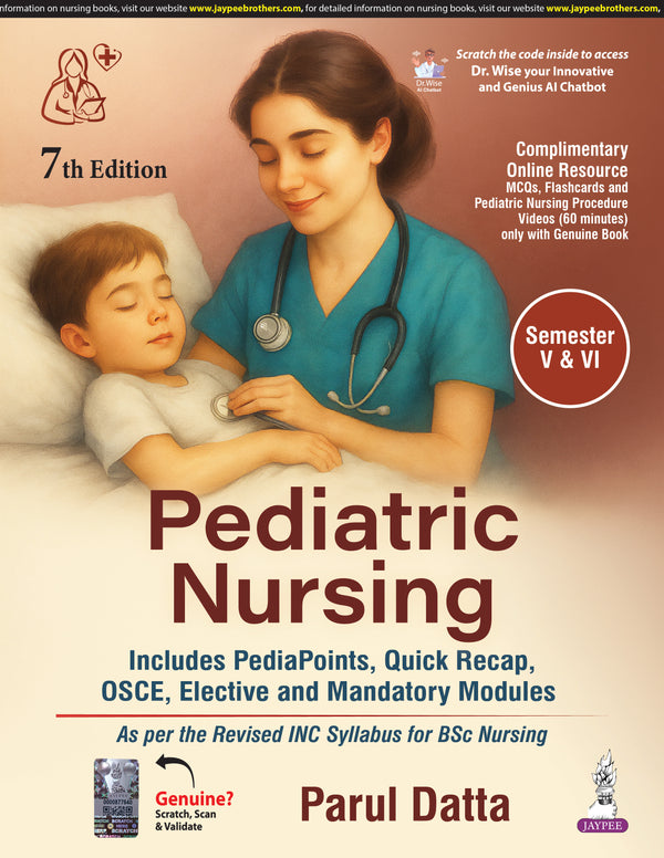 PEDIATRIC NURSING (INCLUDES PEDIA POINTS, QUICK RECAP,OSCE,ELECTIVE AND MANDATORY MODULES), 7/E, BY, PARUL DATTA