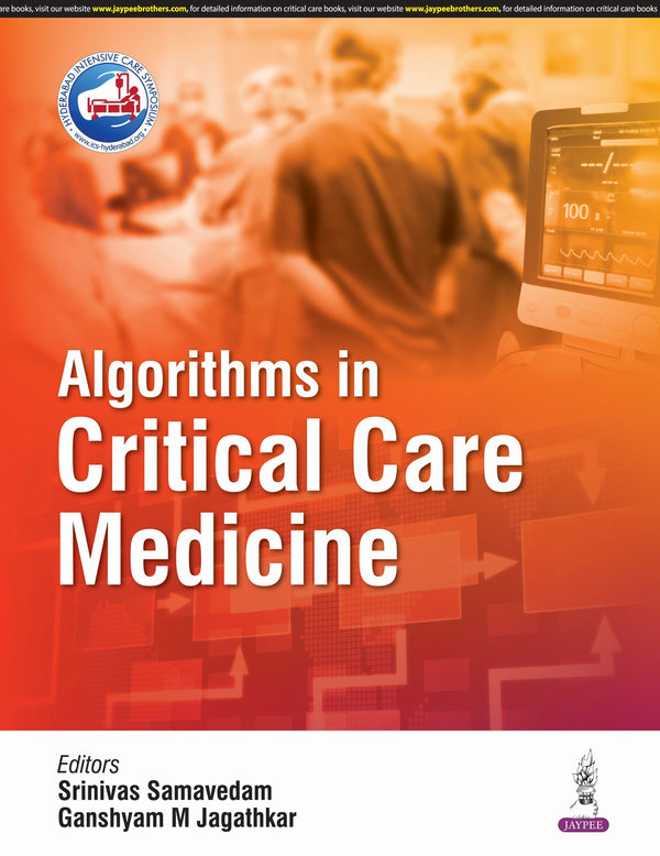 ALGORITHMS IN CRITICAL CARE MEDICINE 1/E, 2025, SRINIVAS SAMAVEDAM