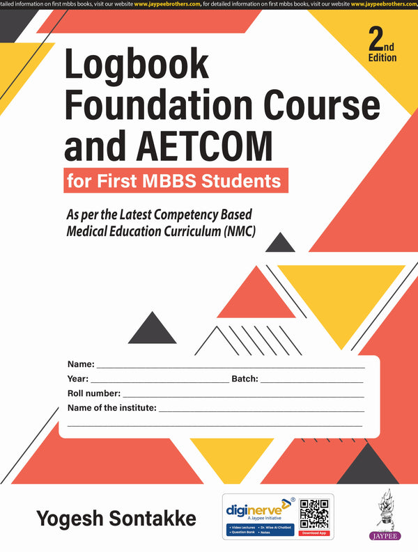 LOGBOOK FOUNDATION COURSE AND AETCOM FOR FIRST MBBS STUDENTS 2/E, 2025, YOGESH SONTAKKE