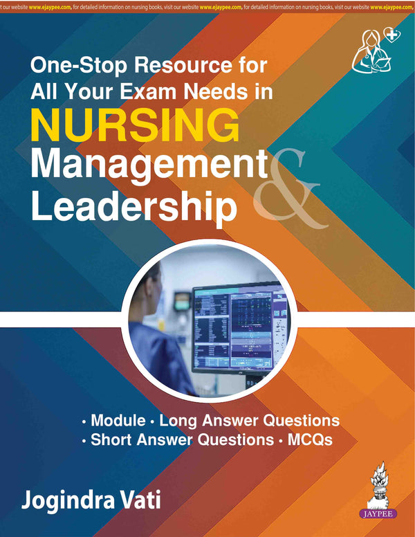 PRINCIPLES AND PRACTICE OF NURSING MANAGEMENT & LEADERSHIP FOR BSC NURSING WITH COMPLIMENTARY BOOK, 3/E, BY, JOGINDRA VATI